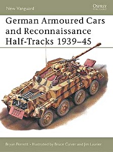 Livre : [NVG] German Armoured Cars and Half-Tracks 1939-45