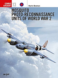 Boek: Mosquito Photo-Reconnaissance Units of World War 2