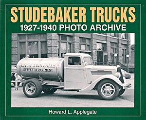 Boek: Studebaker Trucks 1927-1940 - Photo Archive
