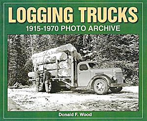 Boek: Logging Trucks 1915-1970