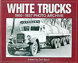 Boek: White Trucks 1900-1937 - Photo Archive