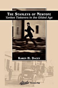 Boek: The Stanleys of Newton - Yankee Tinkerers in the Gilded Age 