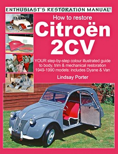 Książka: How to restore: Citroen 2CV (1949-1990)