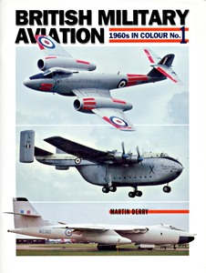 Boek: British Military Aviation - 1960s in Colour (No.1)
