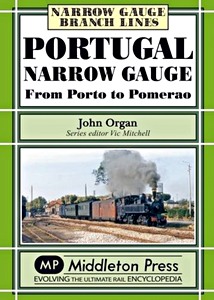 Boek: Portugal Narrow Gauge - From Porto to Pomerao 