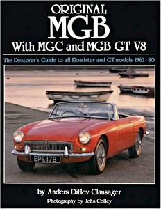 Livre: Original MGB with MGC and MGB GT V8 - The Restorer's Guide to All Roadster and GT Models 1962-80 