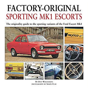 Book: Factory-original Sporting Mk 1 Escorts - The originality guide to sporting Ford Escorts Mk1 