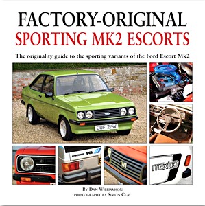 Book: Factory-original Sporting Mk2 Escorts - The originality guide to the sporting versions of the Ford Escort Mk2 