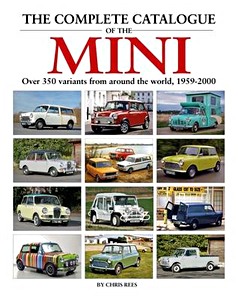 Book: The Complete Catalogue of the Mini - Over 350 variants from around the world 1959-2000 