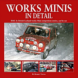 Boek: Works Minis In Detail - BMC & British Leyland works Mini competition entries, car-by-car 