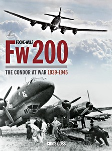 Boek: Focke-Wulf Fw 200 - The Condor at War 1939-1945