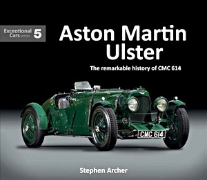 Buch: Aston Martin Ulster : The remarkable history of CMC 614 (Exceptional Cars)