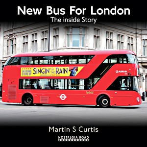 Livre : New Bus for London - The Inside Story (Nostalgia Road)