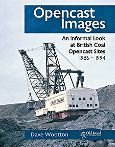 Boek: Opencast Images : British Coal Opencast Sites