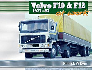 Buch: Volvo F10 & F12 at Work - 1977-83