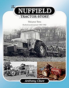 Buch: The Nuffield Tractor Story (Volume 2) - Nuffield and Leyland 1963-1982 