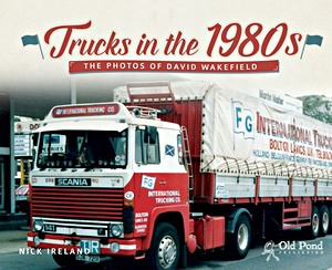 Livre : Trucks in the 1980s : The Photos of David Wakefield