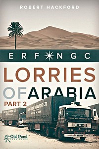 Livre : Lorries of Arabia: ERF NGC (part 2)