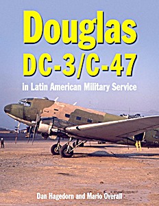 Livre : Douglas DC-3 and C-47 in Latin American Military Service 