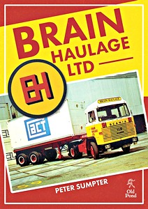 Livre : Brain Haulage Ltd: A Company History 1950-1992