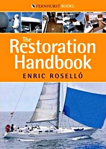 Livre : The Restoration Handbook for Yachts - The essential guide to fibreglass yacht restoration and repair 