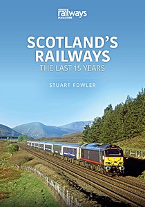 Livre : Scotland's Railways: The Last 15 Years 