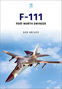 Book: F-111: Fort Worth Swinger 