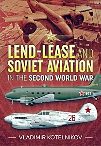 Boek: Lend-Lease and Soviet Aviation in the Second World War