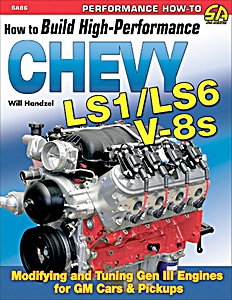 Buch: How to Build High-Performance Chevy LS1/LS6 V-8s