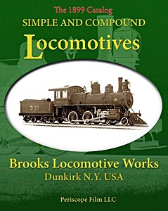 Livre: Simple and Compound Locomotives - Brooks Locomotive Works Catalog (1899) 