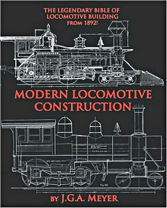 Buch: Modern Locomotive Construction - The legendary Bible of Locomotive Building from 1892 
