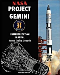 Książka: NASA Project Gemini - Familiarization Manual - Manned Satellite Spacecraft 