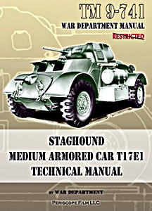 Livre : T17E1 Staghound Medium Armored Car - Technical manual (TM9-741) 