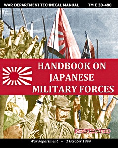 Buch: Handbook on Japanese Military Forces - War Department Technical Manual (TM E 30-480) 