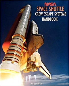 Livre : NASA Space Shuttle - Crew Escape Systems Handbook 