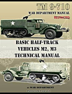 Book: Basic Half-Track Vehicles M2, M3 Technical Manual (TM 9-710) 
