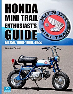 Livre : Honda Mini Trail Enthusiast's Guide - All Z50 (1968-1999), 49cc 