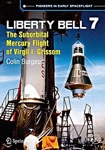 Livre : Liberty Bell 7: The Suborbital Mercury Flight
