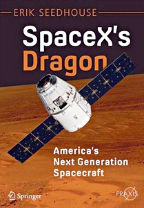 Boek: SpaceX's Dragon: America's Next Generation Spacecraft