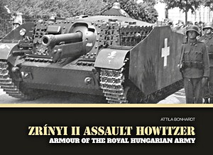 Livre: Zrinyi II Assault Howitzer (Armour of the Royal Hungarian Army) 