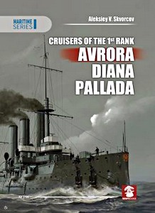 Book: Cruisers of the 1st Rank: Avrora, Diana, Pallada