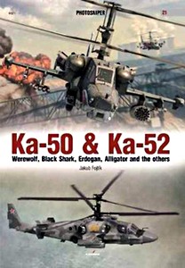 Boek: Ka-50 & Ka-52 : Werewolf, Black Shark, Erdogan, Alligator and the others 