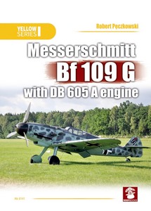 Książka: Messerschmitt Bf 109 G with DB 605 A Engine