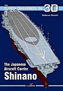 Livre : The Japanese Carrier Shinano (Super Drawings in 3D)