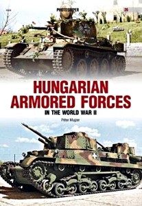 Książka: Hungarian Armored Forces in World War II 