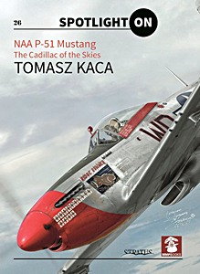 Boek: NAA P-51 Mustang - The Cadillac of the Skies