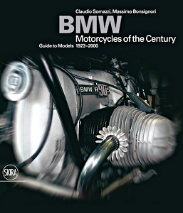 Livre : BMW - Motorcycles of the Century - Guide to Models 1923-2000 