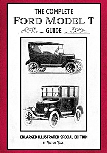 Livre: The Complete Ford Model T Guide (Enlarged Illustrated Special Edition) 