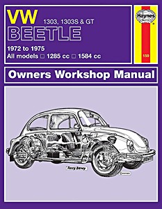 Livre : VW Beetle 1303, 1303 S & 1303 GT - 1285 cc and 1584 cc (1972-1975) - Haynes Owners Workshop Manual