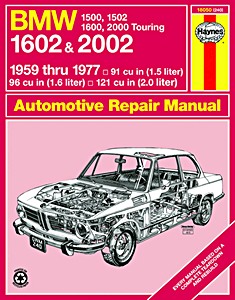 Książka: BMW 1500, 1502, 1600, 1602, 2000 Touring & 2002 (1959-1977) - Haynes Owners Workshop Manual